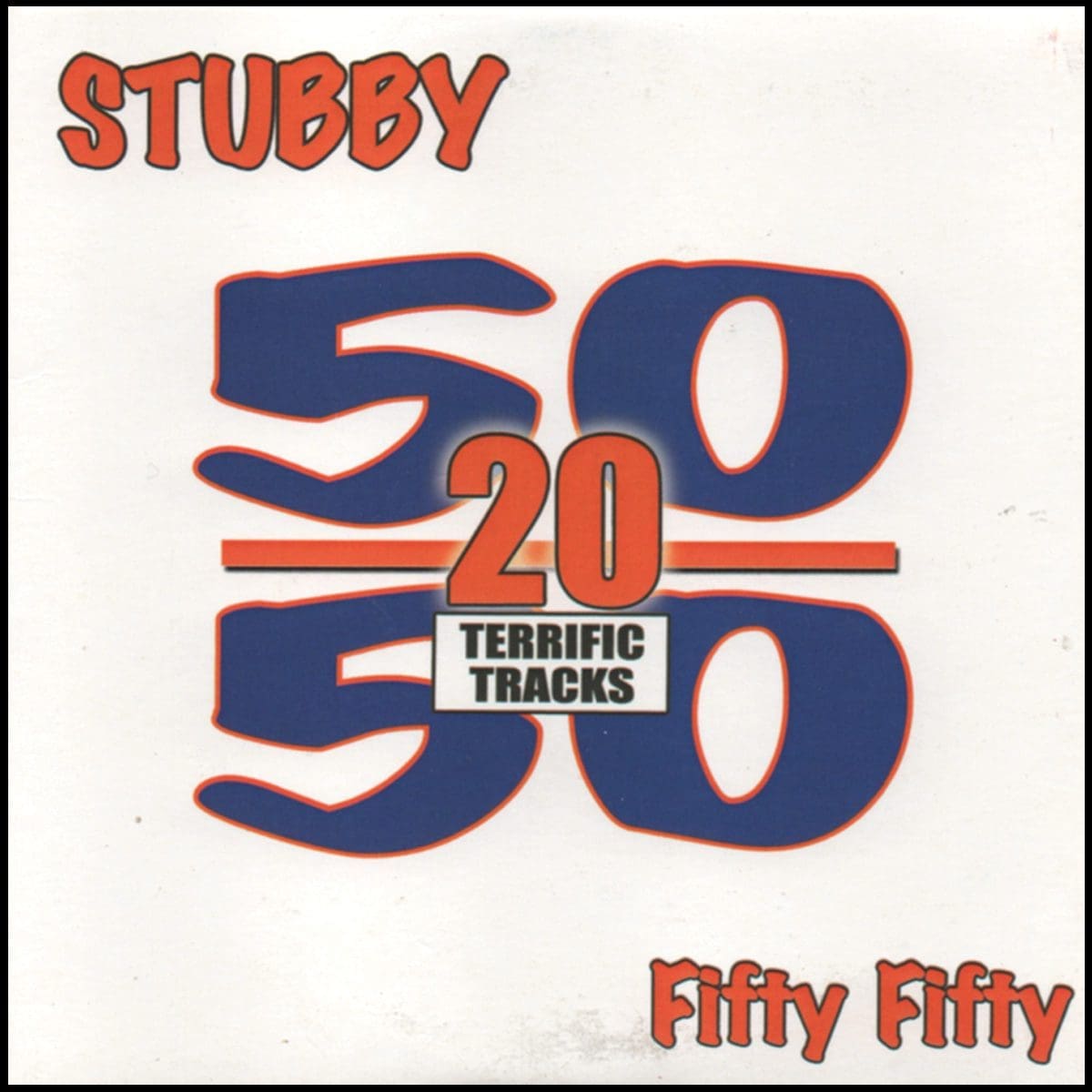 Stubby - Fifty Fifty